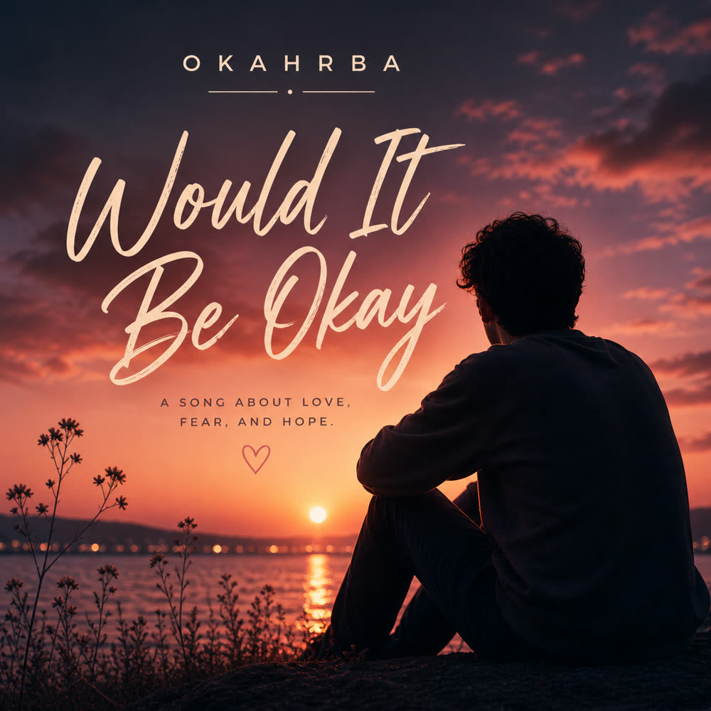 Would It Be Okay by Okahrba, single artwork